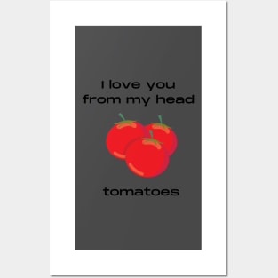 Love and tomatoes pun Posters and Art